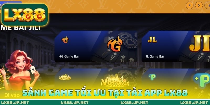 Sảnh Game tối ưu tại tải App LX88